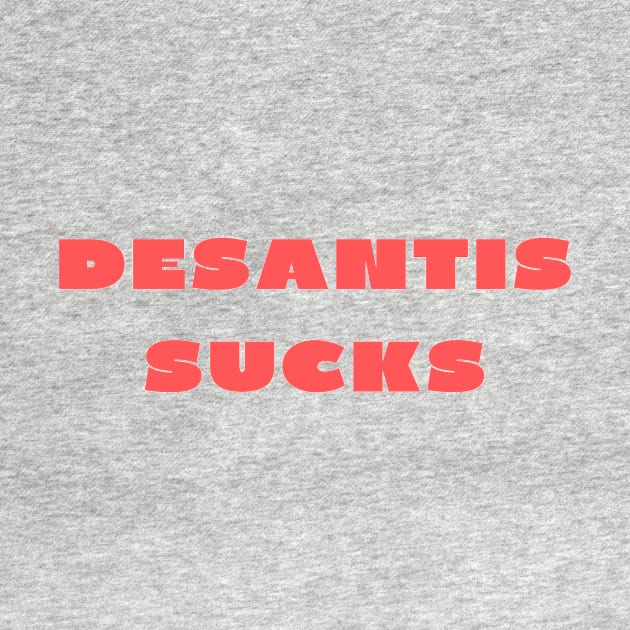 Desantis sucks by IOANNISSKEVAS